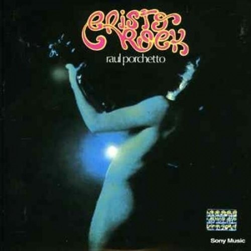 Raul Porcheto: Cristo Rock - VINYL LP