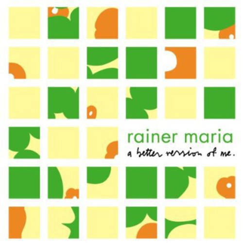 Rainer Maria: A Better Version Of Me - COMPACT DISCS