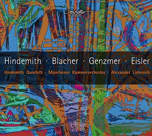 Blacher / Eisler / Genzmer / Hindemith / Liebreich: Blacher, Eisler, Genzmer & Hindemith: Works for Winds - COMPACT DISCS