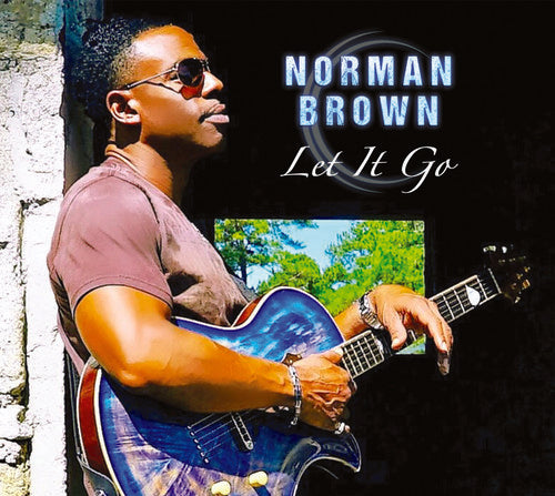 Norman Brown: Let It Go - COMPACT DISCS