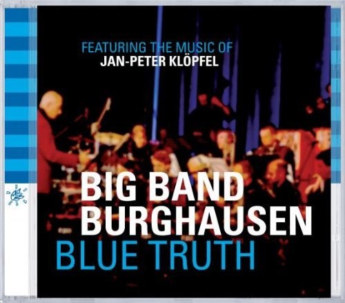 Big Band Burghausen / Various: Blue Truth - COMPACT DISCS