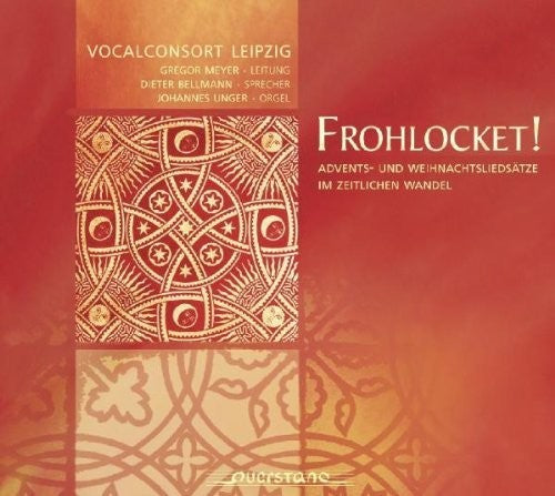 Vocalconsort Leipzig / Unger / Bellmann / Various: Frohlocket - COMPACT DISCS