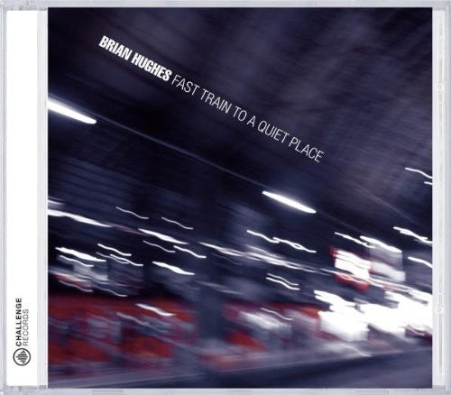 Hughes / Various: Fast Train To A Quiet Place - COMPACT DISCS