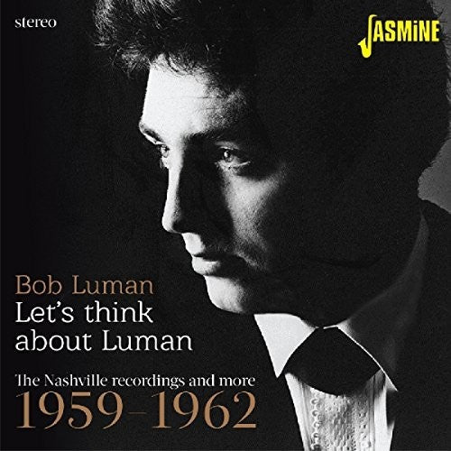 Bob Luman: Lets Think About Luman: Nashville Recordings 59-62 - COMPACT DISCS