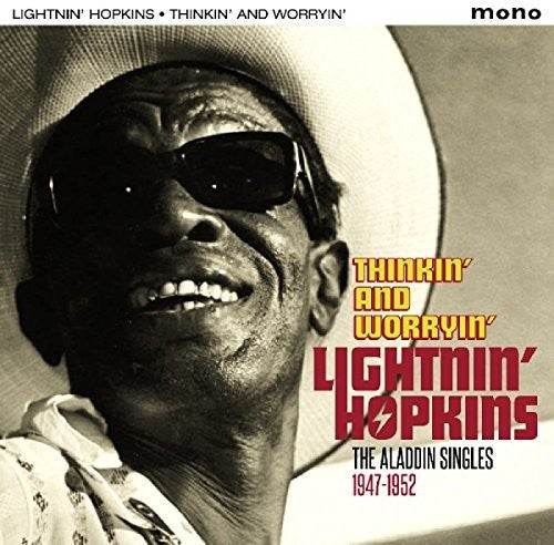 Lightnin Hopkins: Thinkin & Worryin: Aladdin Singles 1947-1952 - COMPACT DISCS