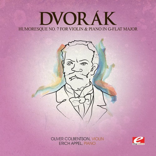 Dvorak: Humoresque 7 Viol & Piano G-Flat Maj 101 - COMPACT DISCS