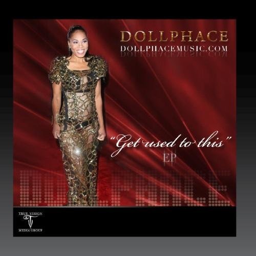 Doll Phace: Get Used To This - EP - COMPACT DISCS