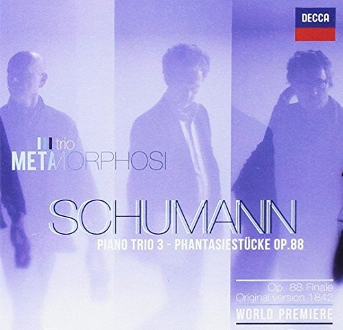 Trio Metamorphosi: Trio 3 Phantasiestucke - COMPACT DISCS