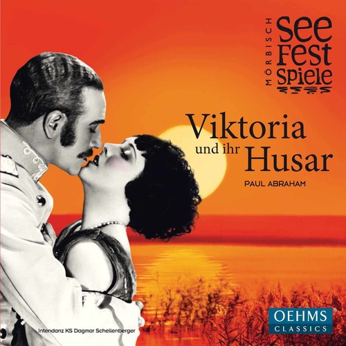 Abraham / Schellenberger / Heim / Steppan: Paul Abraham: Viktoria und ihr Husar - COMPACT DISCS