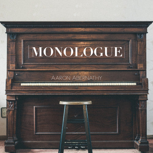 Aaron Abernathy: Monologue - COMPACT DISCS
