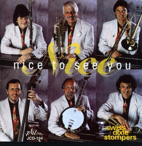 Swiss Dixie Stompers: Nice to See You - COMPACT DISCS