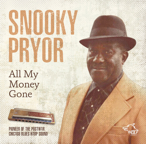 Snooky Pryor: All My Money Gone - COMPACT DISCS
