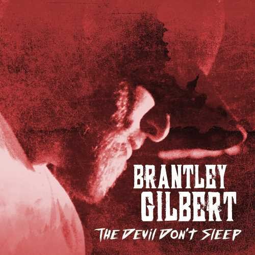 Brantley Gilbert: The Devil Don't Sleep - COMPACT DISCS
