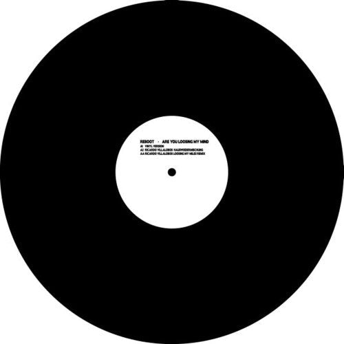 Reboot: Are You Loosing My Mind - 12-INCH SINGLE