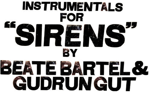 Bartel, Beate / Gut, Gudrun: Instrumentals For Sirens - VINYL LP