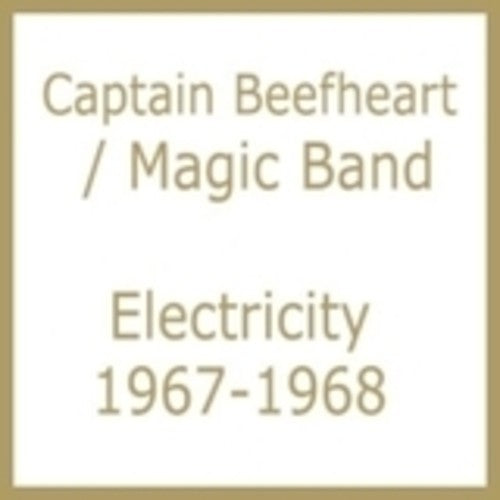 Captain Beefheart & His Magic Band: Electricity 1967-1968 - COMPACT DISCS