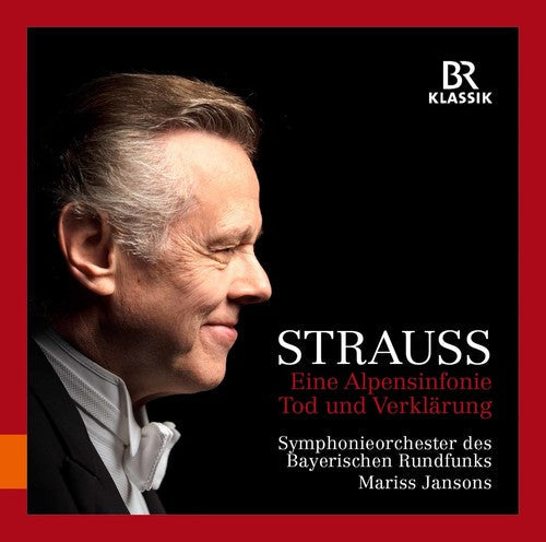 Richard Strauss / Jansons: Richard Strauss: Eine Alpensinfonie & Tod und Verklarung - COMPACT DISCS