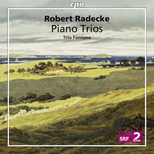 Radecke / Trio Fontane: Robert Radecke: Piano Trios - COMPACT DISCS