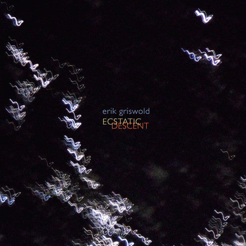 Griswold / Griswold: Erik Griswold: Ecstatic Descent - COMPACT DISCS