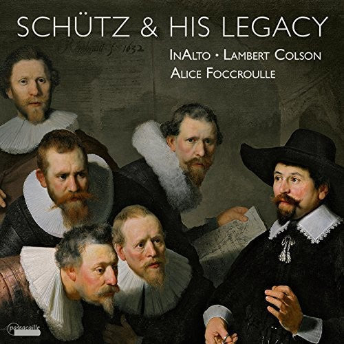 Albrici / Bernhard / Inalto / Foccroulle / Colson: Schutz & His Legacy - COMPACT DISCS