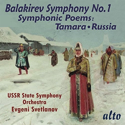 Svetlanov, Evgeni / Ussr State Symphony Orchestra: Balakirev: Symphony 1 / Symphonic Poems Tamara - COMPACT DISCS