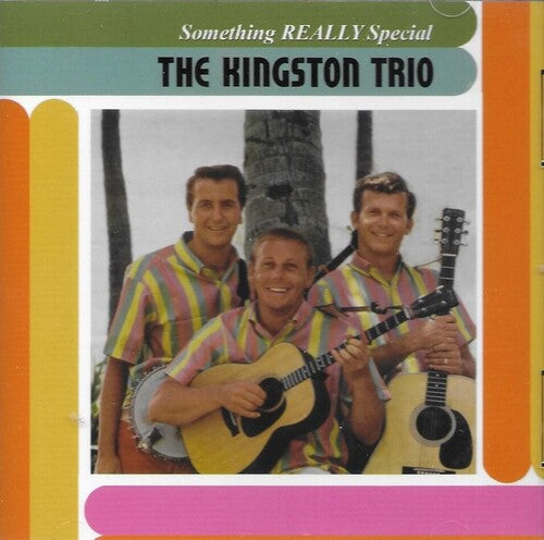 The Kingston Trio: Something Really Special - COMPACT DISCS