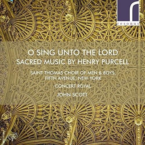 Purcell / Teardo / Scott: O Sing Unto The Lord: Sacred Music By Henry Purcel - COMPACT DISCS