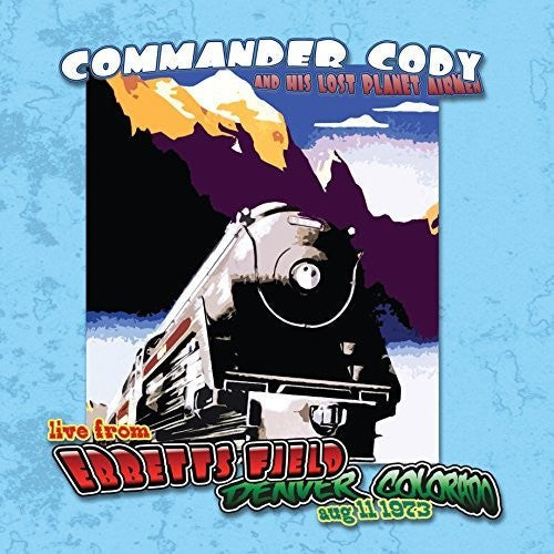 Commander Cody & His Lost Planet Airmen: Live At Ebbett's Field - VINYL LP