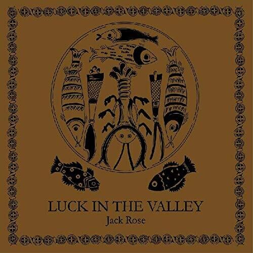Jack Rose: Luck In The Valley - VINYL LP