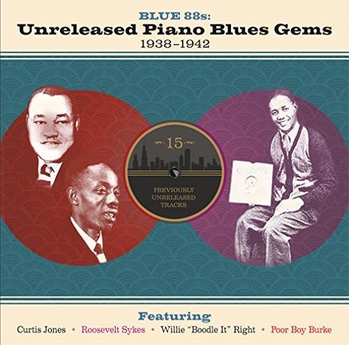 Various Artists: BLUE 88S: UNRELEASED PIANO BLUES GEMS 1938-1942 / VAR - COMPACT DISCS