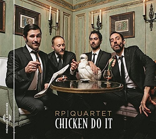 Rp Quartet: Chicken Do It - COMPACT DISCS