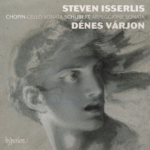 Steven Isserlis: Chopin & Schubert: Cello Sonatas - COMPACT DISCS