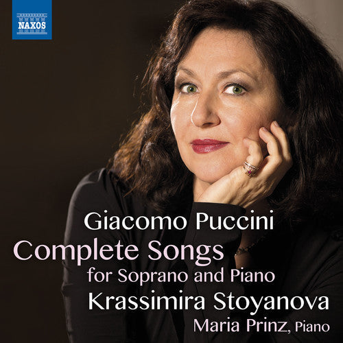 Puccini / Stoyanova / Prinz: Giacomo Puccini: Complete Songs for Soprano & Piano - COMPACT DISCS