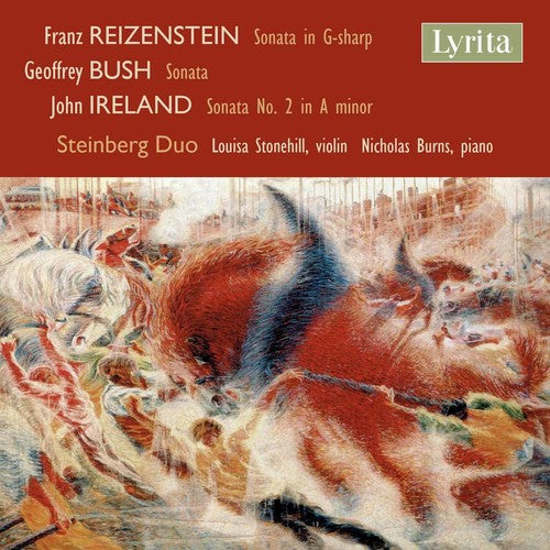 Busch / Ireland / Duo / Stonefill / Burns: Reizenstein Bush & Ireland: Sonatas For Violin & Piano - COMPACT DISCS