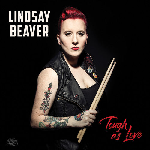 Lindsay Beaver: Tough As Love - COMPACT DISCS
