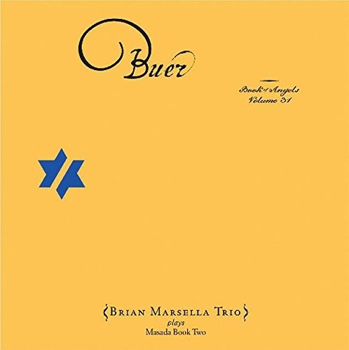 Brian Marsella: Buer: Book Of Angels 31 - COMPACT DISCS