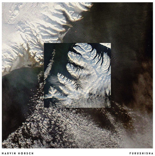 Marvin Horsch: Fukushisha - 12-INCH SINGLE