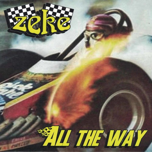 Zeke: All the Way - 7-INCH SINGLE