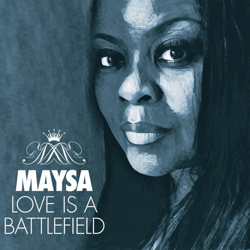 Maysa: Love Is A Battlefield - COMPACT DISCS