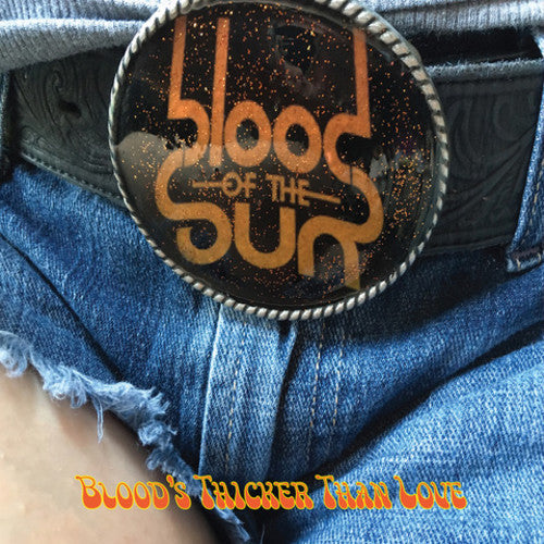Blood of the Sun: Blood's thicker than love - COMPACT DISCS
