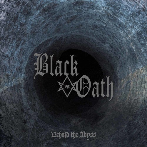 Black Oath: Behold The Abyss - COMPACT DISCS