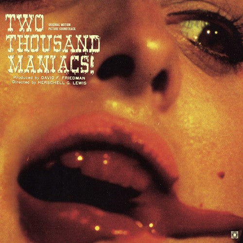 Herschell Gordon Lewis: Two Thousand Maniacs! (Original Motion Picture Soundtrack) - VINYL LP