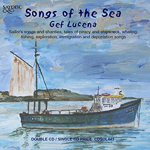 Cutler / Dibdin / Henderson / Lucena: Songs of the Sea - COMPACT DISCS