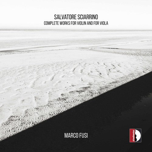 Sciarrino / Fusi: Salvatore Sciarrino: Complete Works for Violin & Viola - COMPACT DISCS