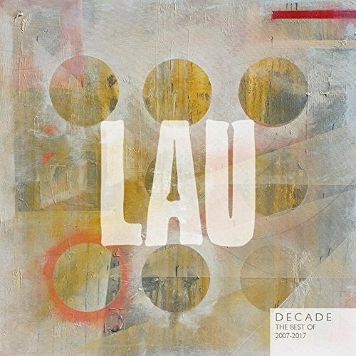 LAU: Decade: Best Of 2007-2017 - COMPACT DISCS