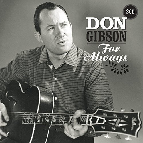 Don Gibson: For Always - COMPACT DISCS
