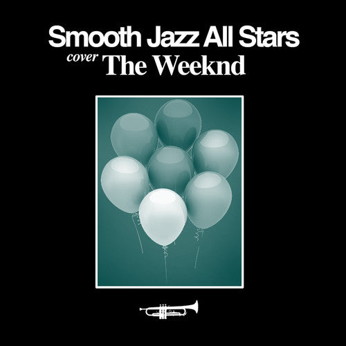 The Smooth Jazz All Stars: Smooth Jazz Tribute to The Weeknd - COMPACT DISCS
