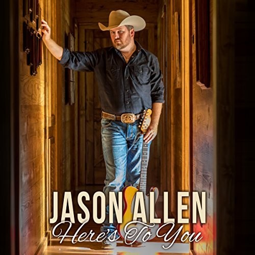 Jason Allen: Here's To You - COMPACT DISCS