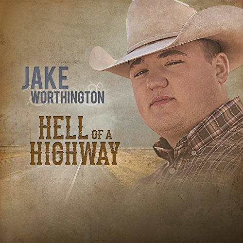 Jake Worthington: Hell Of A Highway - COMPACT DISCS