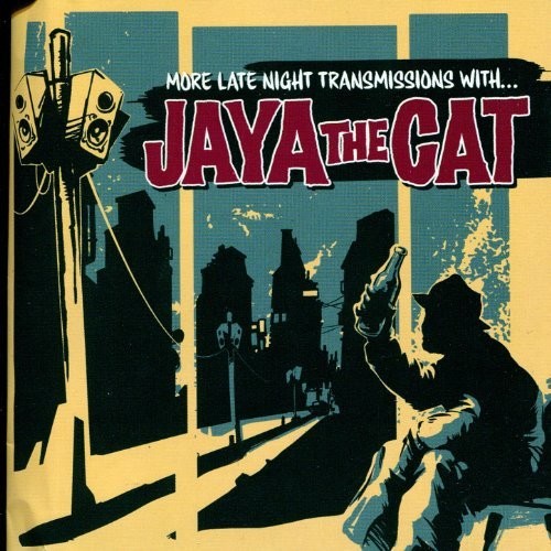 Jaya the Cat: More Late Night Transmissions With - COMPACT DISCS